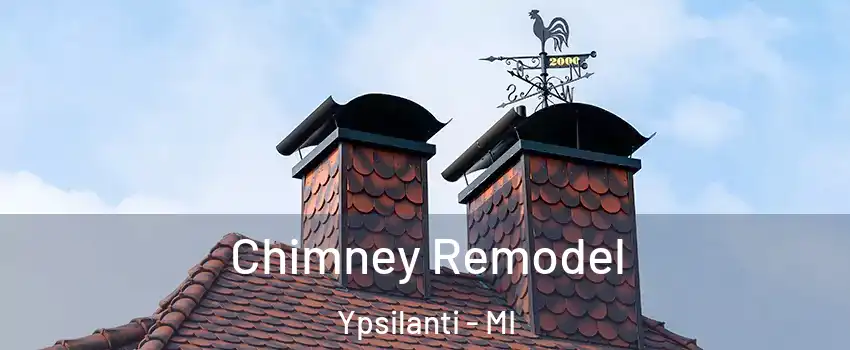  Chimney Remodel Ypsilanti - MI