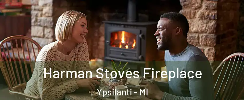  Harman Stoves Fireplace Ypsilanti - MI