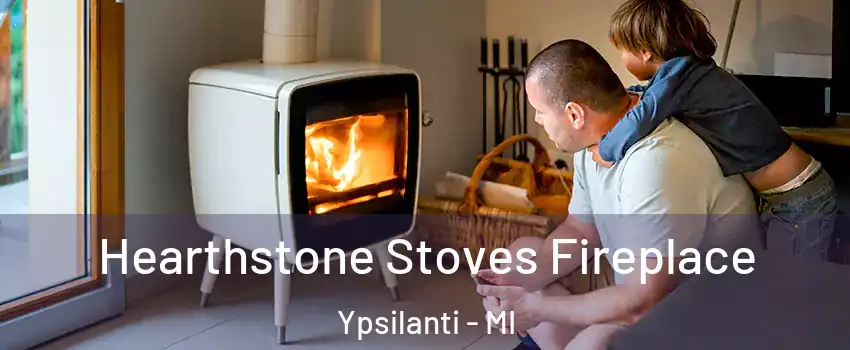  Hearthstone Stoves Fireplace Ypsilanti - MI