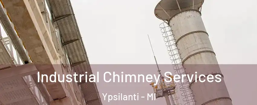  Industrial Chimney Services Ypsilanti - MI