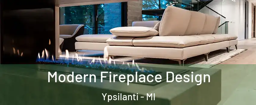  Modern Fireplace Design Ypsilanti - MI