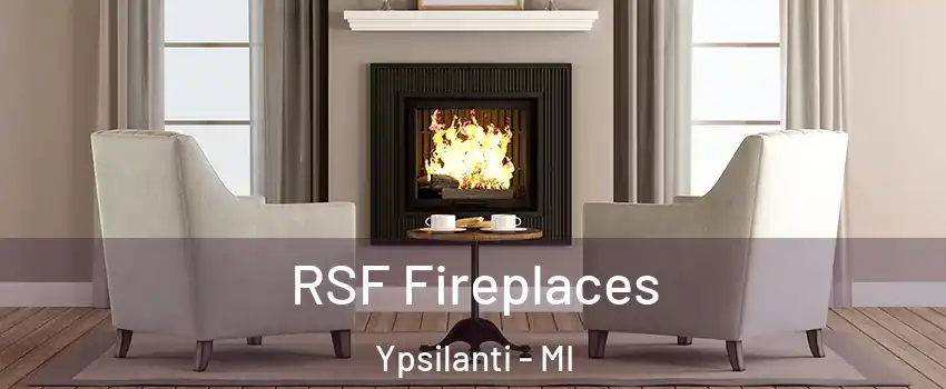  RSF Fireplaces Ypsilanti - MI
