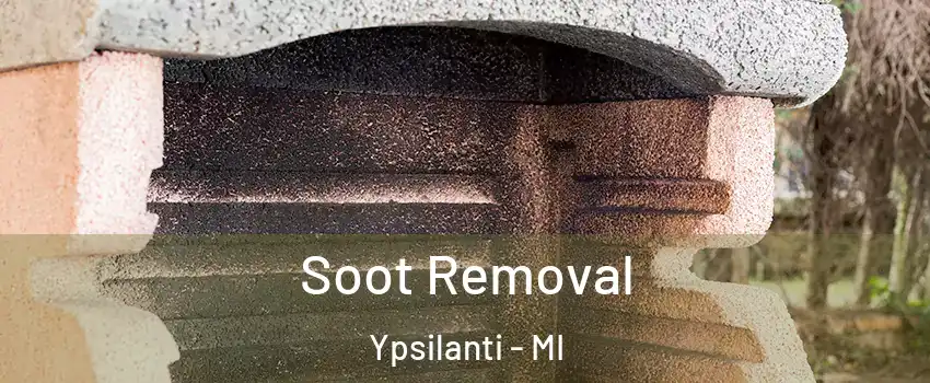  Soot Removal Ypsilanti - MI