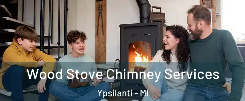  Wood Stove Chimney Services Ypsilanti - MI